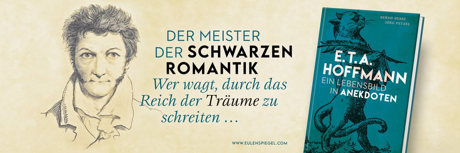 Werbebanner des Verlages zu E. T. A. Hoffmann – Ein Lebensbild in Anekdoten