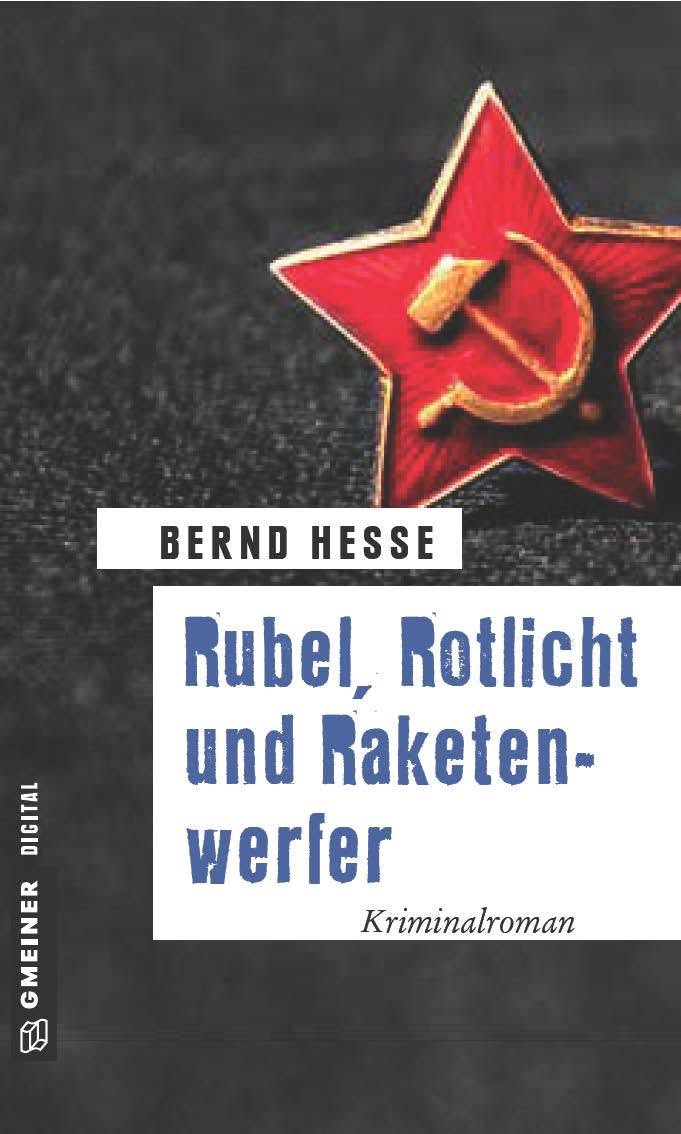 Cover der E-Book-Ausgabe Rubel, Rotlicht und Raketenwerfer